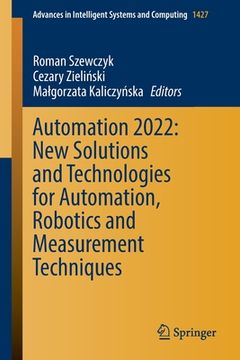 portada Automation 2022: New Solutions and Technologies for Automation, Robotics and Measurement Techniques