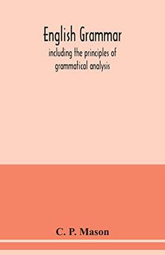 portada English Grammar: Including the Principles of Grammatical Analysis (en Inglés)