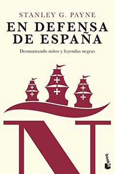 portada En Defensa de España: Desmontando Mitos y Leyendas Negras