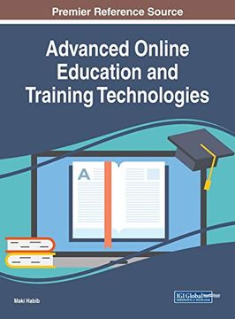 portada Advanced Online Education and Training Technologies (Advances in Educational Technologies and Instructional Design) (en Inglés)