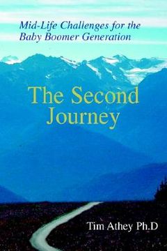 portada the second journey: mid-life challenges for the baby boomer generation (en Inglés)