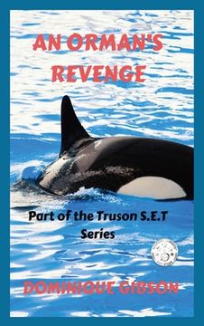 portada An Orman's Revenge: Truson S.E.T. Series (en Inglés)