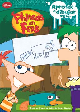 portada Aprende a dibujar con Phineas y Ferb (Phineas & Ferb) (in Spanish)