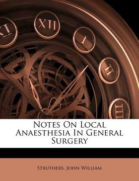 portada notes on local anaesthesia in general surgery (in English)
