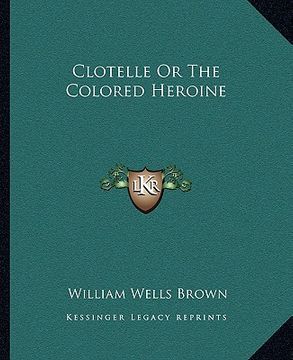 portada clotelle or the colored heroine (in English)