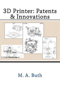 portada 3D Printer: Patents & Innovations (en Inglés)