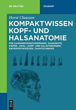 portada Kompaktwissen Kopf- und Halsanatomie: Für Zahnmedizinstudierende, Zahnärzte, Kiefer-, Oral-, Kopf- und Halschirurgen, Kieferorthopäden, Zahntechniker (in German)