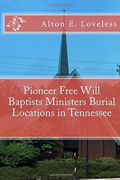 portada Pioneer Free Will Baptists Ministers Burial Locations in Tennessee