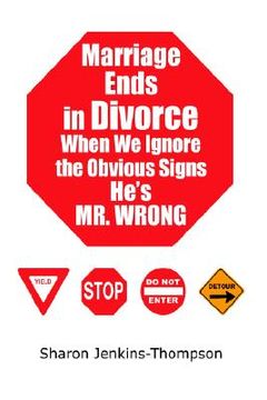 portada marriage ends in divorce when we ignore the obvious signs he's mr. wrong (en Inglés)