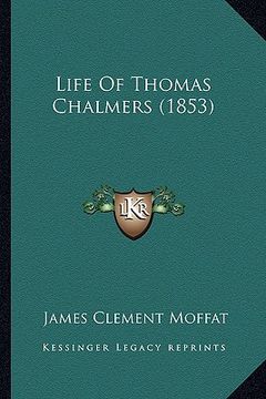 portada life of thomas chalmers (1853) (in English)