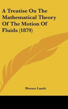 portada a treatise on the mathematical theory of the motion of fluids (1879)