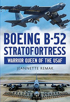 portada Boeing B-52 Stratofortress: Warrior Queen of the USAF