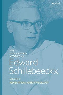 portada The Collected Works of Edward Schillebeeckx Volume 2: Revelation and Theology (Edward Schillebeeckx Collected Works) (en Inglés)