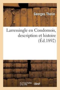 portada Larressingle En Condomois, Description Et Histoire (in French)