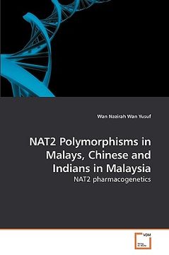 portada nat2 polymorphisms in malays, chinese and indians in malaysia (en Inglés)
