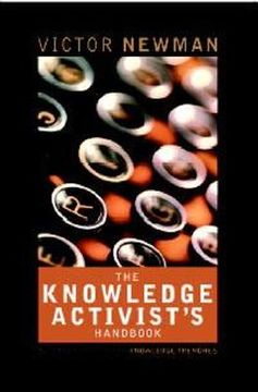 portada The Knowledge Activists Handbook: Adventures from the Knowledge Trenches (en Inglés)