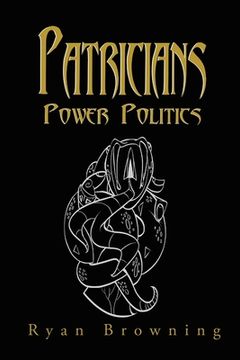 portada Patricians: Power Politics (en Inglés)
