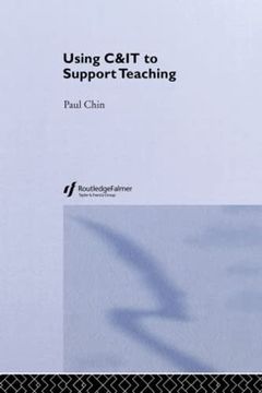 portada Using C&It to Support Teaching (Key Guides for Effective Teaching in Higher Education) (en Inglés)