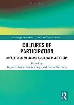 portada Cultures of Participation: Arts, Digital Media and Cultural Institutions (Routledge Research in Cultural and Media Studies) (in English)