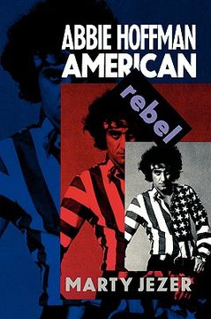 portada abbie hoffman: american rebel (en Inglés)