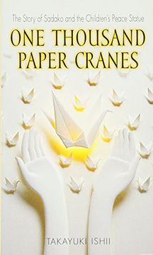 portada One Thousand Paper Cranes: The Story of Sadako and the Children's Peace Statue (en Inglés)