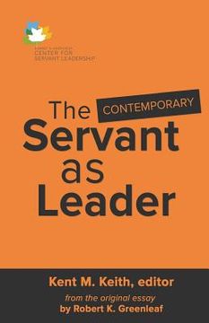 portada The Contemporary Servant as Leader (en Inglés)