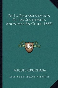 portada De la Reglamentacion de las Sociedades Anonimas en Chile (1882)