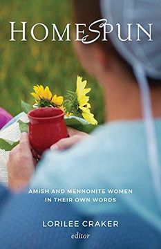portada Homespun: Amish and Mennonite Women in Their Own Words (Hardback) (in English)