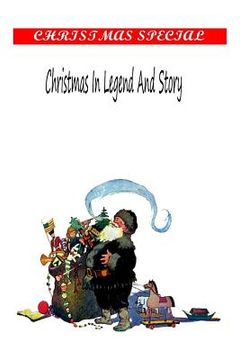 portada Christmas In Legend And Story (en Inglés)