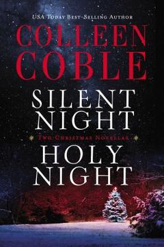 portada Silent Night, Holy Night: A Colleen Coble Christmas Collection (en Inglés)