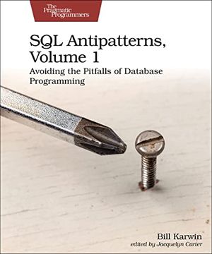portada Sql Antipatterns, Volume 1: Avoiding the Pitfalls of Database Programming 