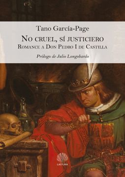 portada No Cruel, sí Justiciero. Romance a don Pedro i de Castilla (in Spanish)