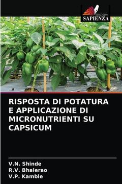 portada Risposta Di Potatura E Applicazione Di Micronutrienti Su Capsicum (en Italiano)