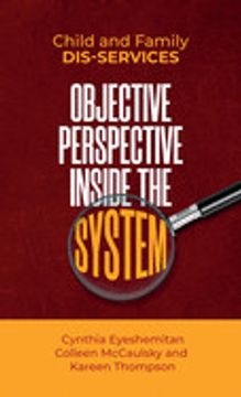 portada Child and Family Dis-Services: Objective Perspective Inside the System (in English)