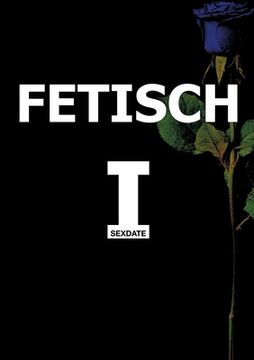 portada Fetisch I: Sexdate (en Alemán)