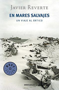 En mares salvajes: Un viaje al Ártico (BEST SELLER)