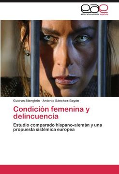 condici n femenina y delincuencia (en Inglés)