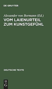 portada Vom Laienurteil zum Kunstgefühl Texte zur Deutschen Geschmacksdebatte im 18 Jahrhundert (in German)