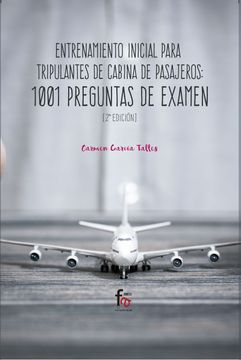portada Entrenamiento Inicial Para Tripulantes de Cabina de Pasajeros: 1001 Preguntas de Examen-2ª Edición (Ciencias Sanitarias) (in Spanish)