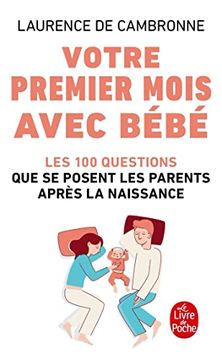 portada Votre Premier Mois Avec Bébé (Nouvelle Édition): Les 100 Questions que se Posent les Parents Après la Naissance (Parents et Enfants)