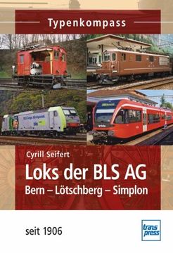 portada Loks der BLS AG: Bern-Lötschberg-Simplon - seit 1906 (en Alemán)