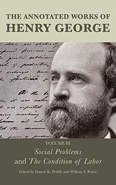 portada The Annotated Works of Henry George: Social Problems and the Condition of Labor (en Inglés)