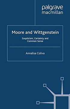 portada Moore and Wittgenstein: Scepticism, Certainty and Common Sense (History of Analytic Philosophy) (en Inglés)