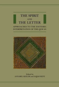 portada The Spirit and the Letter: Approaches to the Esoteric Interpretation of the Qur'an (Qur'anic Studies Series)