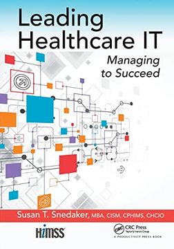portada Leading Healthcare it (Himss Book Series) (en Inglés)