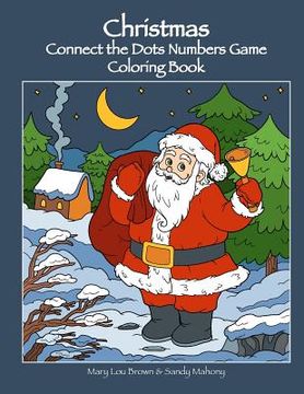 portada Christmas Connect the Dots Numbers Game Coloring Book (en Inglés)
