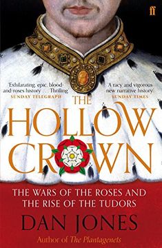 portada The Hollow Crown: The Wars of the Roses and the Rise of the Tudors