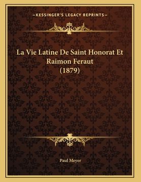portada La Vie Latine De Saint Honorat Et Raimon Feraut (1879) (en Francés)