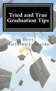 portada Tried and True Graduation Tips: What We Know For Sure About Graduation and Beyond (en Inglés)