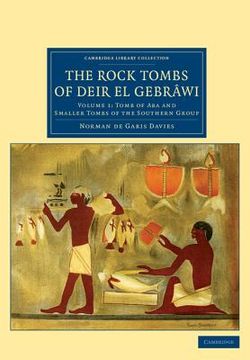 portada The Rock Tombs of Deir el Gebrâwi: Volume 1 (Cambridge Library Collection - Egyptology) (en Inglés)